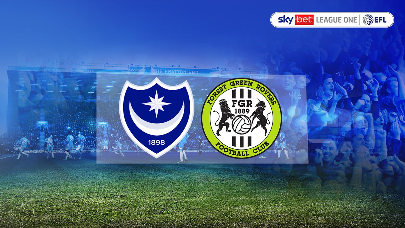 Pompey v Forest Green Rovers